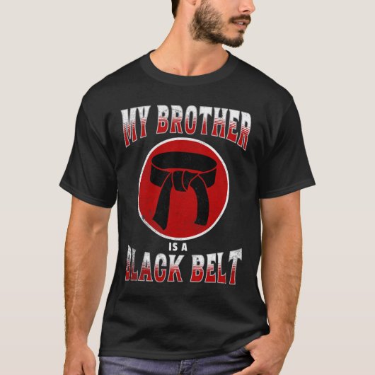 My Brother Is A Black Belt Martial Arts Tee Karate Tシャツ (正面)