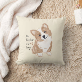 "My Brother is a Corgi" かわいい犬のあたたかいクリーム色 クッション