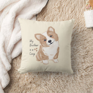 "My Brother is a Corgi" かわいい犬のあたたかいクリーム色 クッション