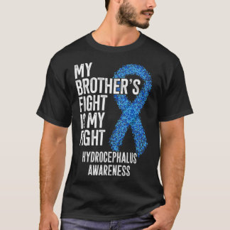 My Brother's Fight Is My Fight Hydrocephalus Aware Tシャツ