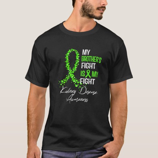 My Brothers Fight Is My Fight Kidney Disease Aware Tシャツ (正面)