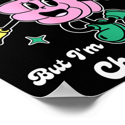 My Butt Hole Itches But I'm Choosing Joy Funny Quo ポスター (角)