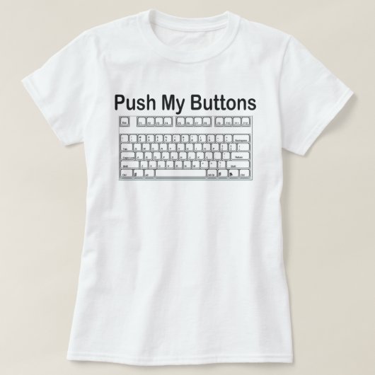 MY BUTTONS KEYBOARD FIRST BASEを押す Tシャツ (デザイン正面)