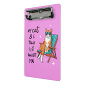 My Cat And I Talk Ish About You ミニクリップボード (アングル2)