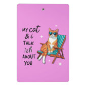My Cat And I Talk Ish About You ミニクリップボード (裏面)