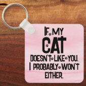 My Cat Doesn't Like You, Funny Cat Quote, Pink, キーホルダー (正面)
