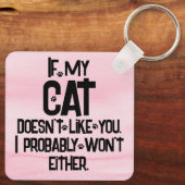 My Cat Doesn't Like You, Funny Cat Quote, Pink, キーホルダー (裏面)