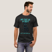 My Cat Is A Bot Shirt おもしろい - Sci-Fi Cyber Cat Tシャツ (正面フル)
