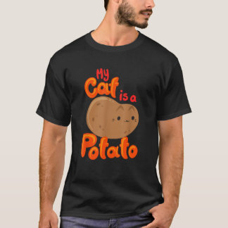 My Cat Is A Potato Funny Cattato Hilarious Novelty Tシャツ