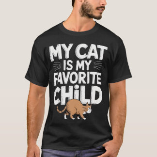 My Cat Is My Favorite Child Tシャツ