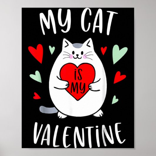 My Cat Is My Valentine Kitten Lover Heart Valentin ポスター (正面)