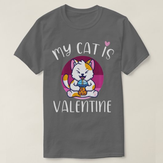 My Cat Is My Valentine Kitten Lover Heart Valentin Tシャツ (デザイン正面)