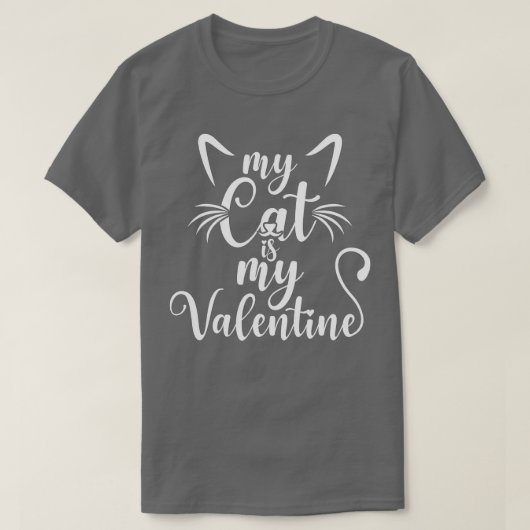 My Cat Is My Valentine Kitten Lover Heart Valentin Tシャツ (デザイン正面)