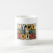 My Cat Runs This House Funny Cat Lover Pet Design コーヒーマグカップ (中央)