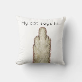 My Cat Says Hi... クッション