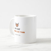 My Cat Scheduled This Funny Cat Mug コーヒーマグカップ (正面左)