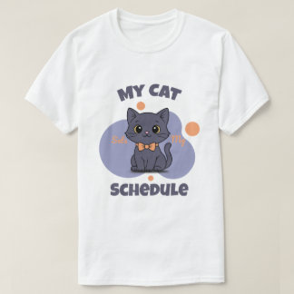 My Cat Sets My Schedule Cute Black Cat Design Tシャツ
