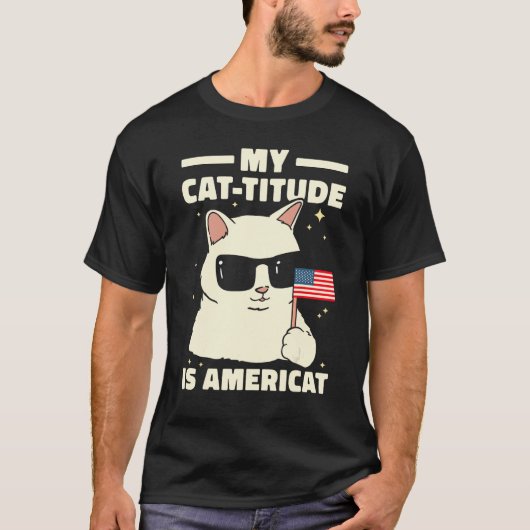 My Cat Titude Is Americat Patriotic 4th Of July Am Tシャツ (正面)