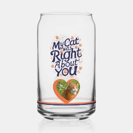 My Cat Was Right About You –Cat Lover ガラス缶