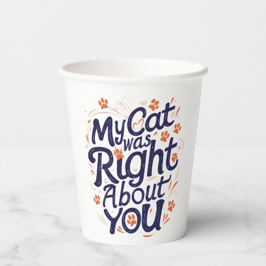 My Cat Was Right About You –Cat Lover 紙コップ (裏面)
