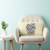 My Cat Was Right About You –Cat Lover Throw Pillow ランバークッション (椅子)