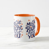 My Cat Was Right About You – Funny Cat Lover Mug マグカップ (正面右)