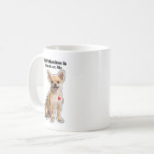 My Chihuahua Is Stuck On Me Dog Lover コーヒーマグカップ (正面左)