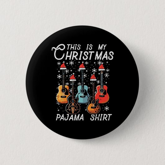 My Christmas Pajama Shirt Guitars Xmas Rock Men Bo 缶バッジ (正面)