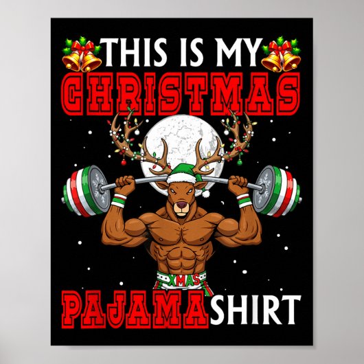 My Christmas Pajama Shirt Reindeer Muscle Weightli ポスター (正面)