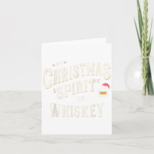 My Christmas Srit Is Whiskey Funny Xmas Whisky Dri カード (正面)