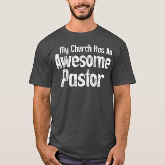 My Church Has An Awesome Pastor Tシャツ (正面)