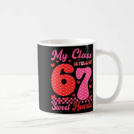 My Cl Is Full Of Sweet Heart 67 Teachers Valentine コーヒーマグカップ (右)
