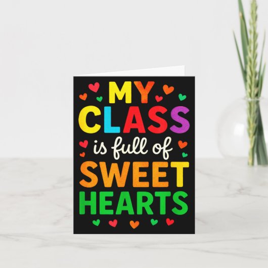My Cl Is Full Of Sweethearts - Teachers Valentines カード (正面)