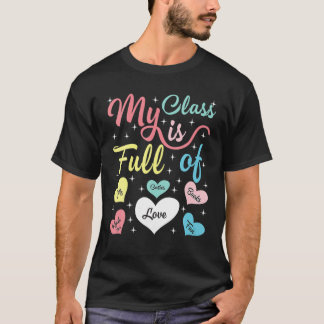 My Class Is Full Of Hearts Teacher Womens Valentin Tシャツ