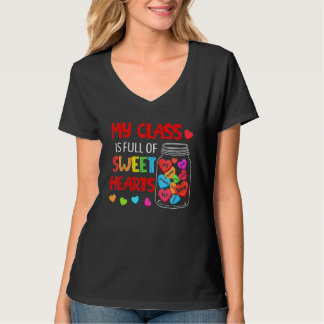 My Class Is Full Of SweetHearts Teacher Valentines Tシャツ