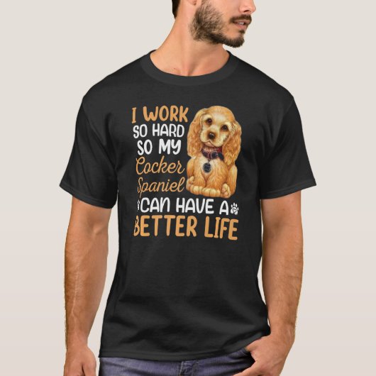 My Cocker懸命スパニエル犬犬のオーナー図 Tシャツ (正面)