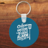 My Cooking Is So Awesome Even The Smoke Alarm Chee キーホルダー (正面)