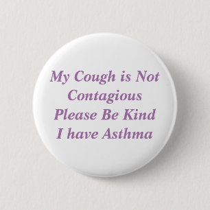 My Cough is Not Contagious - Asthma 缶バッジ