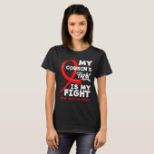My Cousin's Fight Is My Fight Blood Cancer Awarene Tシャツ (正面フル)