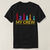 My Crew Chess lover chess Player Design  Tシャツ (デザイン正面)