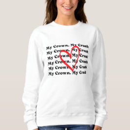 "My Crown My Crush" Valentine's Day Sweatshirt スウェットシャツ