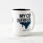 My Cup Overflows Psalm 23:5 Mug ツートーンマグカップ (正面右)