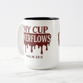 My Cup Overflows Psalm 23:5 Mug ツートーンマグカップ (正面左)