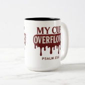 My Cup Overflows Psalm 23:5 Mug ツートーンマグカップ (正面右)