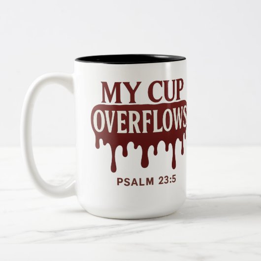 My Cup Overflows Psalm 23:5 Mug ツートーンマグカップ (左)