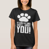 My curl cat and i talk s about you tシャツ (正面)