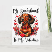 My Dachshund Is My Valentine Dachshund Lovers  カード (正面)