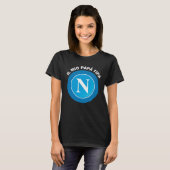 My Dad cheers Napoli  for Dad Fans of Napoli Tシャツ (正面フル)