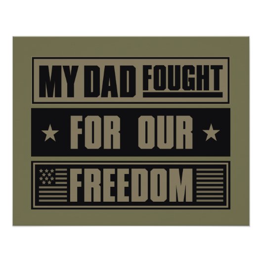 My Dad Fought For Our Freedom - War Veteran ポスター (正面)