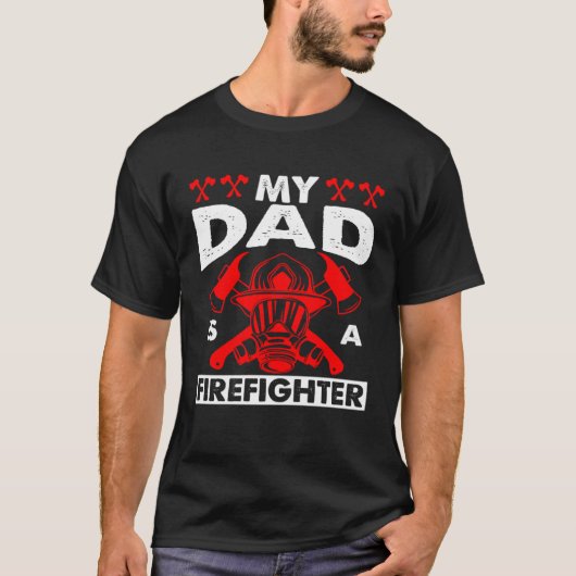 My Dad Is A Firefighter Fireman Firefighter Kid Tシャツ (正面)